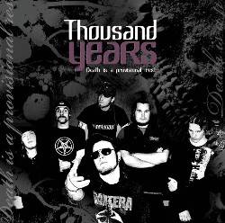 Thousand Years : Death Is a Provisional Rest